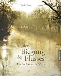 Abbildung von: An der Biegung des Flusses - Mitteldeutscher Verlag
