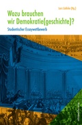 Cover: Wozu brauchen wir Demokratie(geschichte)? - Mitteldeutscher Verlag