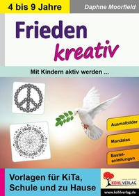 Abbildung von: Frieden kreativ - KOHL VERLAG Der Verlag mit dem Baum