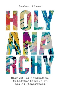 Enlarge image Cover: Holy Anarchy - SCM Press
