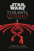 Cover: Star Wars: Thrawn Ascendancy (Book III: Lesser Evil) - Random House Worlds