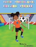 Cover: Susie Strickland Sizzling Striker - K.A. Mulenga