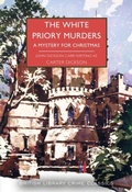 Cover: The White Priory Murders - British Library Publishing