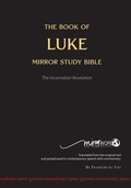 Abbildung von: The Book of LUKE - Mirror Study Bible - Mirrorword Publishing