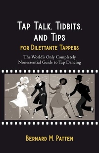 Abbildung von: Tap Talk, Tidbits, and Tips for Dilettante Tappers - Identity Publications