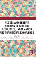 Cover: Access and Benefit Sharing of Genetic Resources, Information and Traditional Knowledge - Routledge