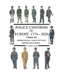 Cover: Police Uniforms of Europe 1774 - 2020 Volume Six - Lulu.com
