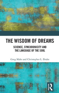 Abbildung von: The Wisdom of Dreams - Routledge