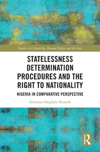 Enlarge image Cover: Statelessness Determination Procedures and the Right to Nationality - Routledge