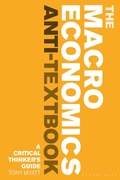 Cover: The Macroeconomics Anti-Textbook - Bloomsbury Academic