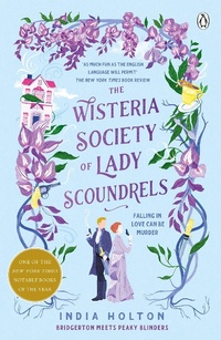 Abbildung von: The Wisteria Society of Lady Scoundrels - Penguin Books Ltd