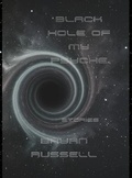 Cover: Black Hole of My Psyche - Lulu.com