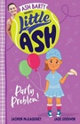 Cover: Little Ash Party Problem! - HarperCollins Publishers (Australia) Pty Ltd