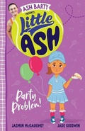 Cover: Little Ash Party Problem! - HarperCollins Publishers (Australia) Pty Ltd