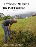 Cover: Farmhouse Ale Quest: The Plot Thickens - Lulu.com
