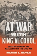Cover: At War with King Alcohol - The University of North Carolina Press