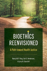 Enlarge image Cover: Bioethics Reenvisioned - The University of North Carolina Press