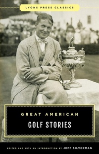 Abbildung von: Great American Golf Stories - The Lyons Press