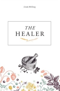 Abbildung von: THE HEALER - Writers Branding LLC