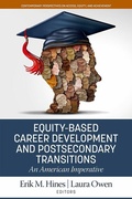 Cover: Equity-Based Career Development and Postsecondary Transitions - IAP - Information Age Publishing
