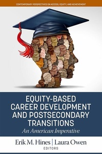 Enlarge image Cover: Equity-Based Career Development and Postsecondary Transitions - IAP - Information Age Publishing