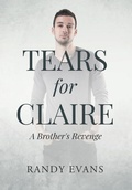 Cover: Tears for Claire - Page Publishing, Inc.