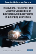 Cover: Institutions, Resilience, and Dynamic Capabilities of Entrepreneurial Ecosystems in Emerging Economies - IGI Global