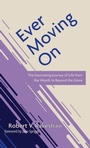 Cover: Ever Moving on - Wipf & Stock Publishers