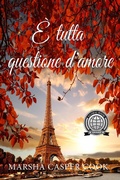 Cover: &Egrave; Tutta Questione d'Amore - Babelcube Inc.