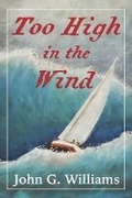 Cover: Too High in the Wind - Bookbaby