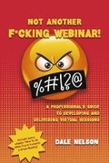 Cover: Not Another F*cking Webinar! - Bookbaby