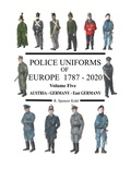 Cover: Police Uniforms of Europe 1787 - 2020 Volume Five - Lulu.com