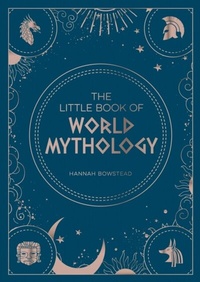 Abbildung von: The Little Book of World Mythology - Summersdale Publishers