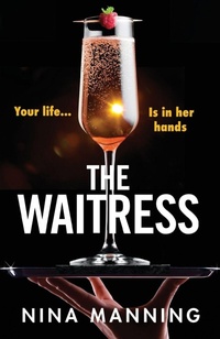 Enlarge image Cover: The Waitress - Boldwood Books Ltd