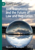 Cover: Just Transitions and the Future of Law and Regulation - Palgrave Macmillan