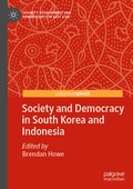 Cover: Society and Democracy in South Korea and Indonesia - Palgrave Macmillan