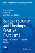 Cover: Issues in Science and Theology: Creative Pluralism? - Springer