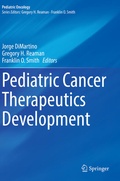 Cover: Pediatric Cancer Therapeutics Development - Springer
