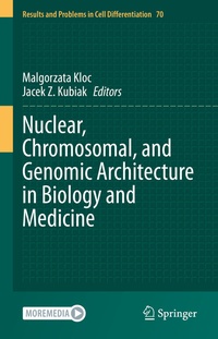 Abbildung von: Nuclear, Chromosomal, and Genomic Architecture in Biology and Medicine - Springer
