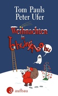 Cover: Weihnachten in Tohuwabohu - Aufbau