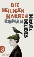 Cover: Die heiligen Narren - Aufbau