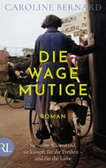 Cover: Die Wagemutige - Aufbau