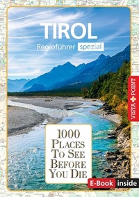Abbildung von: 1000 Places-Regioführer Tirol - Vista Point
