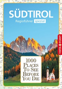 Abbildung von: 1000 Places-Regioführer Südtirol - Vista Point