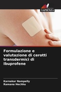 Cover: Formulazione e valutazione di cerotti transdermici di Ibuprofene - Edizioni Sapienza