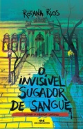 Cover: O invis&iacute;vel sugador de sangue - Editora Melhoramentos