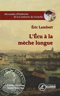 Cover: L'&Eacute;cu &agrave; la m&egrave;che longue - Ex Aequo
