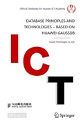 Cover: Database Principles and Technologies - Based on Huawei GaussDB - Springer