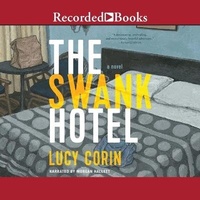 Enlarge image Cover: The Swank Hotel - Recorded Books, Inc.