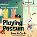 Cover: Playing Possum - Tantor Audio